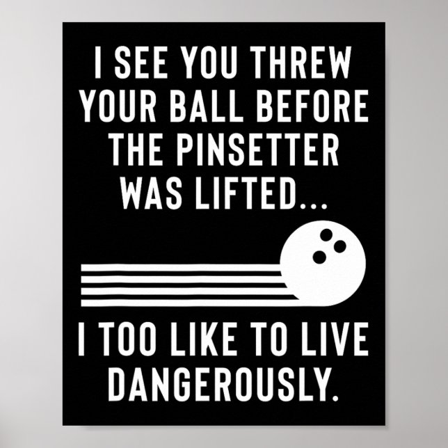 Funny Bowling Joke Gag Gift För manar eller Kvinno Poster (Framsidan)