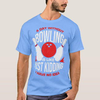 Funny Bowling Player Tour Bowlareare Gift T Shirt