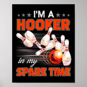Funny Bowling Pun Jag är A i mina tidsgåvor Poster