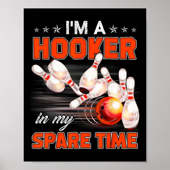 Funny Bowling Pun Jag är A i mina tidsgåvor Poster (Framsidan)