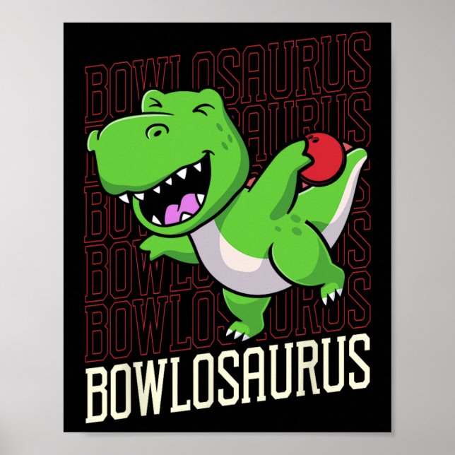 Funny Bowling Pun T-rex Dinosaur Bowlosaurus 1 Poster (Framsidan)