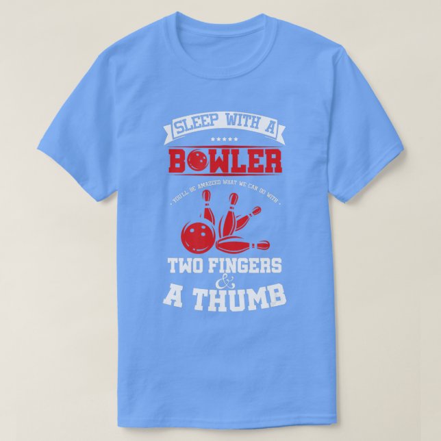 Funny Bowling Puns Sleep With Bowler Humor  T Shirt (Design framsida)