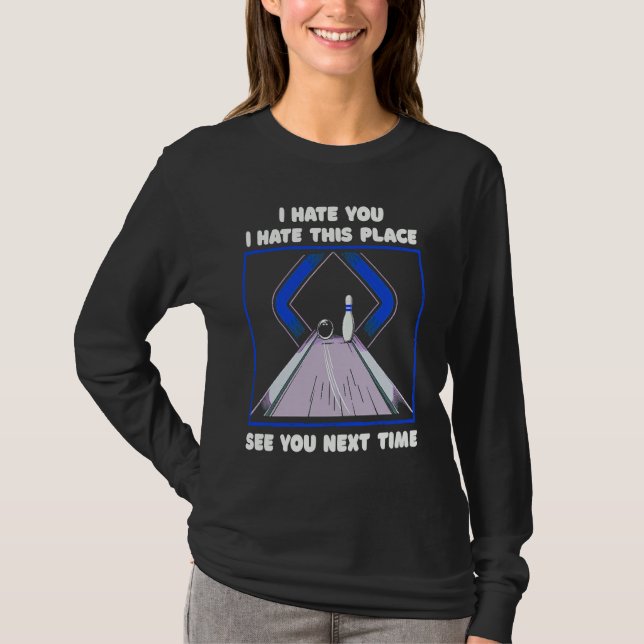Funny Bowling See You Next Time Fun Relaxed Bowlin T Shirt (Framsida)