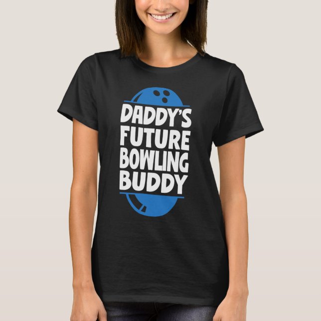 Funny Bowling Småbarn Pappor Future Bowling Buddy T Shirt (Framsida)