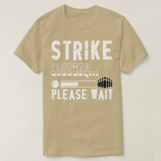 Funny Bowling-Strejka är inläst Vänta T Shirt (Design framsida)