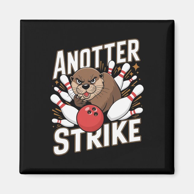 Funny Bowling Strejka Pun - Anotter Strejka Otter Magnet (Framsidan)