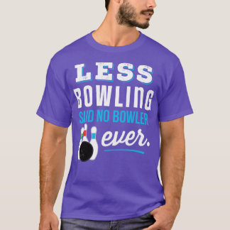 Funny Bowling T Shirt