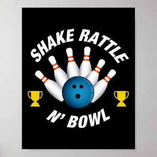Funny Bowling T Shirt skakar Rattle N'Bowl Poster