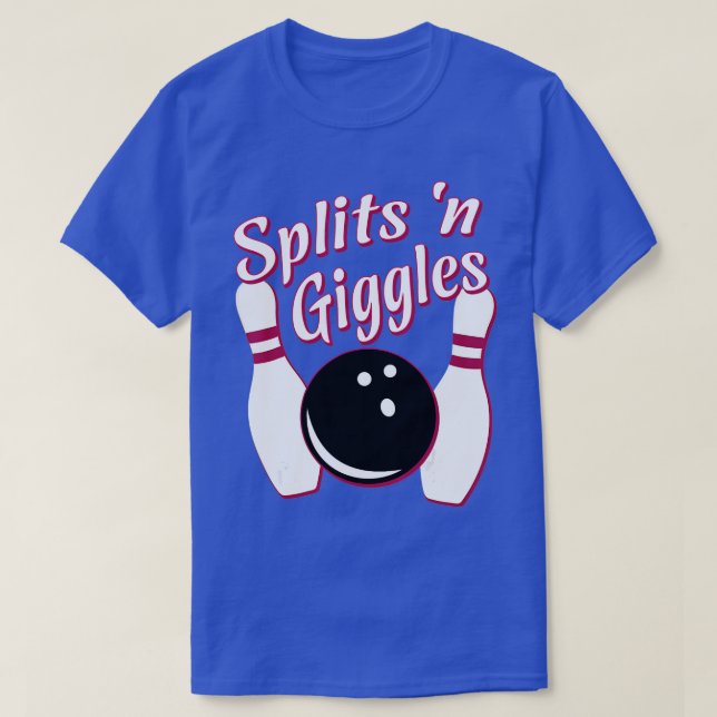 Funny Bowling Team Splits n Giggles 1 T Shirt (Design framsida)