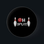 Funny Bowling Ten Pin Laughting Bowlareare Oh Spli Knapp<br><div class="desc">Funny Bowling Ten Pin Laughting Bowlareare Oh Split Happens</div>
