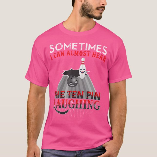 Funny Bowling Ten Pin T Shirt (Framsida)