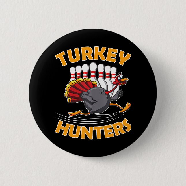 Funny Bowling Turkey Hunters Knapp (Framsida)