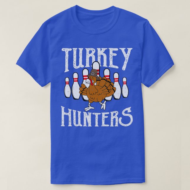 Funny Bowling Turkiet Hunters T Shirt (Design framsida)