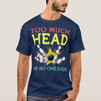 Funny Bowlings team Manar Women sa ingen någonsin  T Shirt
