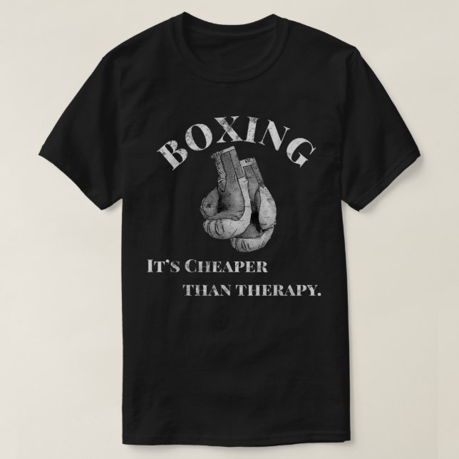 Funny Boxing T Cheaper than Therapy 577 T Shirt (Design framsida)