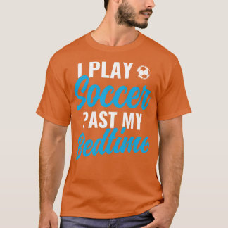 Funny Boys Player I Spela tidigare min Bedtime T Shirt