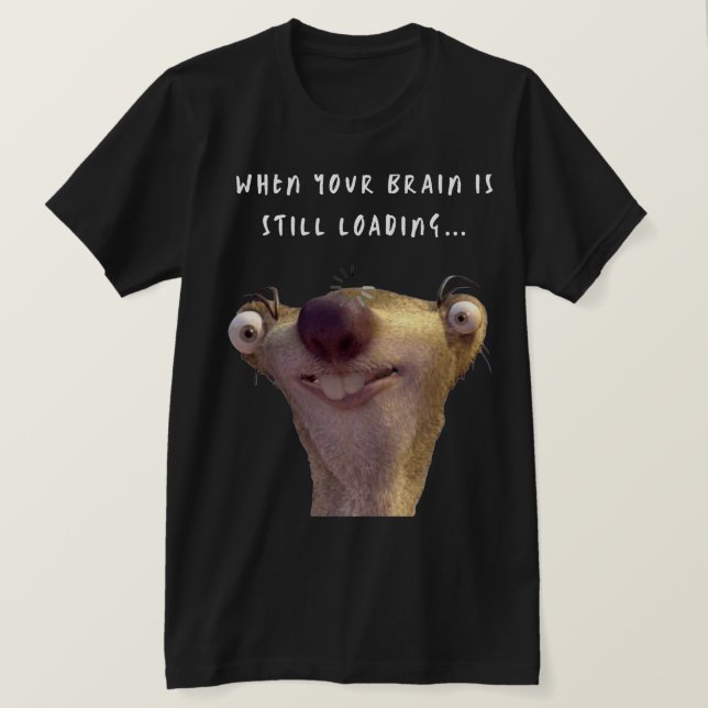 Funny Brain Loading Meme – Relatable Humorous Art T Shirt (Design framsida)