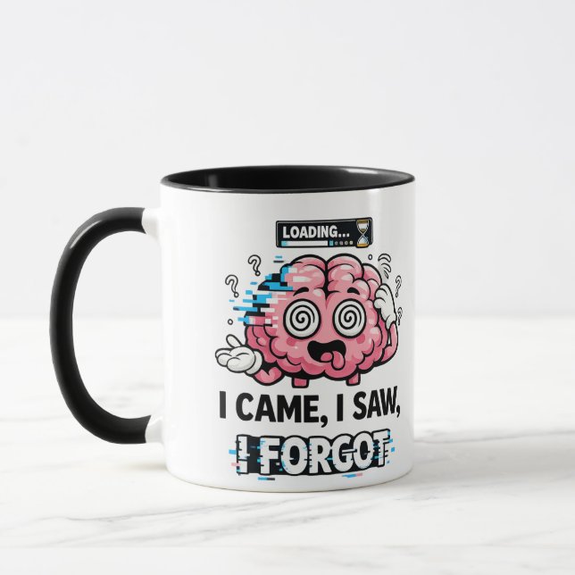 Funny Brain Loading Mug – I Came I Saw I Forgot Co Mugg (Vänster)
