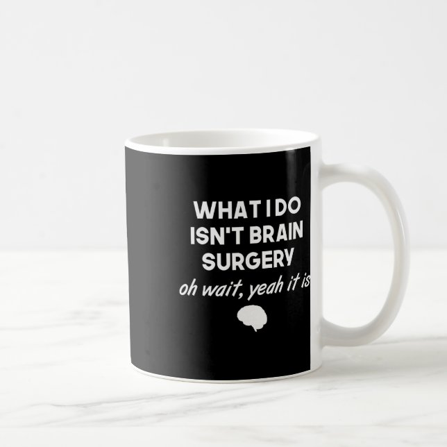 Funny Brain Surgeon Neurosurgeon Birthday Gift Man Kaffemugg (Höger)