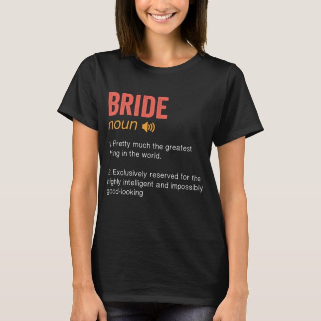 Funny Bride Definition T Shirt (Framsida)