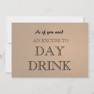 Funny Bridesmaid Frieri Dag Drink-ursäktsinbjudan Inbjudningar