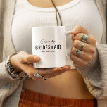 Funny Bridesmaid Frieri Namn Kaffemugg<br><div class="desc">En fantastisk gåva med namn,  namnet BRIDESMAID och det galna talesättet som kan ändras till kostym för varje person som du väljer.</div>