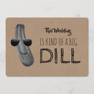 Funny Bridesmaid/Maid of honor Frieri Big Dill Inbjudningar