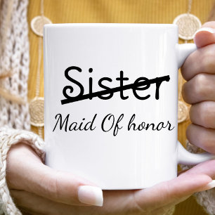 Funny Bridesmaids Sister Maid of honor frieri Två-Tonad Mugg
