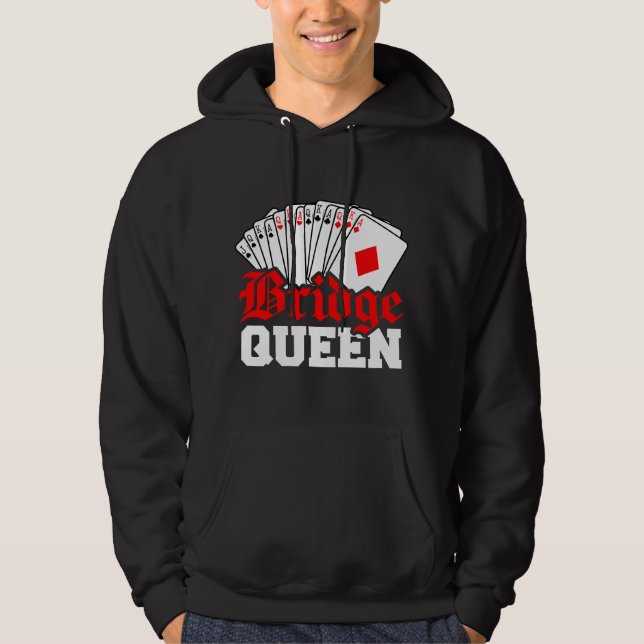 Funny Bridge Card Game Lover Bridge Queen for Wome Hoodie (Framsida)