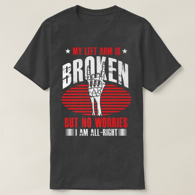 Funny Broken Lämnat Arm Skeleton Broken Bones Bone T Shirt (Design framsida)