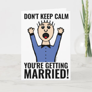 FUNNY BRÖLLOP CARD, BEHÅLLA INTE LUGN! KORT