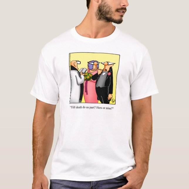 Funny Bröllop Humor Tee Shirt (Framsida)