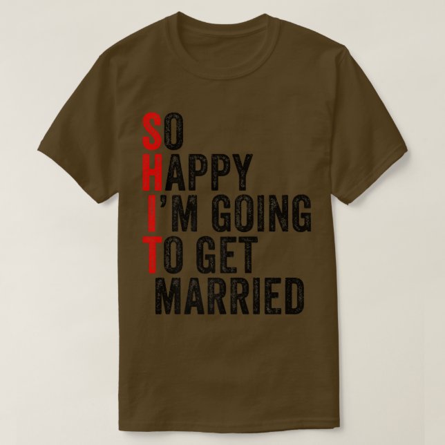 Funny Bröllop Sarcastic Groom Bride Förlovning Mar T Shirt (Design framsida)