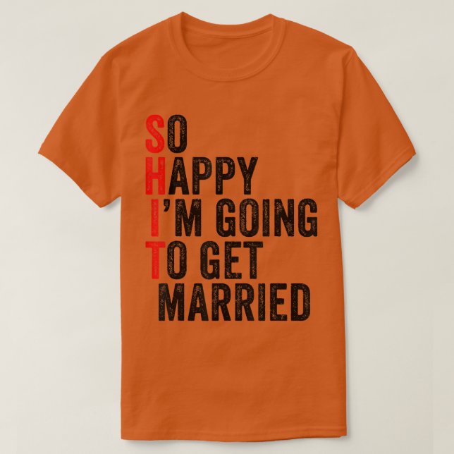 Funny Bröllop Sarcastic Groom Bride Förlovning Mar T Shirt (Design framsida)