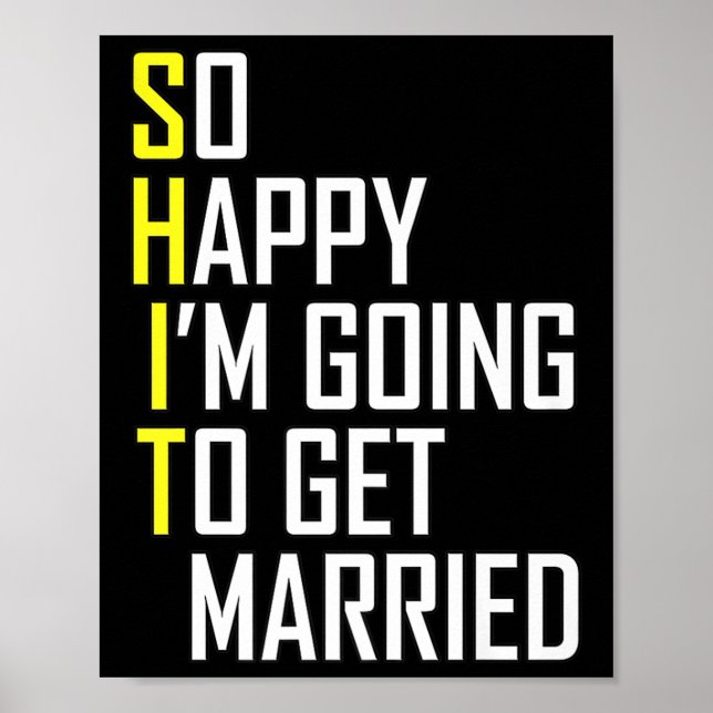 Funny Bröllop Sarcastic Groom Bride Förlovning Wed Poster (Framsidan)