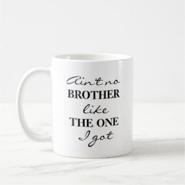 Funny Brother Coffee Tea Mugg