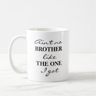 Funny Brother Coffee Tea Mugg