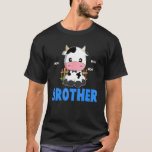 Funny Brother Cow Cow Farmer Birthday Matchin T Shirt<br><div class="desc">Funny Brother Cow Cute Cow Farmer Birthday Matching Family</div>
