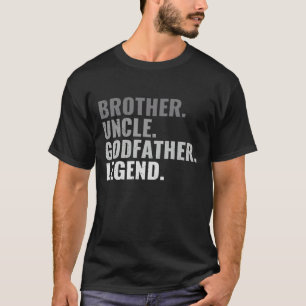 Funny Brother farbror Godfather T Shirt