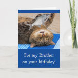 Funny Brother Fishing Birthday Kort<br><div class="desc">Ge din bror får ett kort han kommer ihåg med den här roliga katten och fisken. Underbar för killen som inte kan lämna utan att komma in i det där. Anpassa budskapet och skapa ditt eget speciella hälsning. Photo ©Christine Greenspan</div>