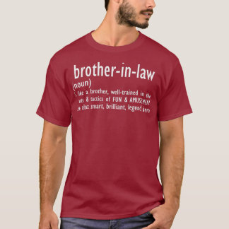 Funny Brother i lag Definition Birthday Gift T Shirt
