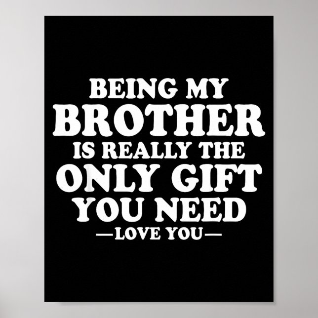 Funny Brother Sarcastic Sibling Humor Quote From S Poster (Framsidan)