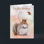 Funny Brother Squirrel Birthday Kort<br><div class="desc">Även om din bror ibland driver dig med nöt,  så är du fortfarande kärlek,  höger? Visa honom hur mycket med det här roliga ekorkortet. Anpassa meddelandena och skapa ditt eget speciella hälsning. Tack så mycket för tittar! Photo ©Christine Greenspan</div>