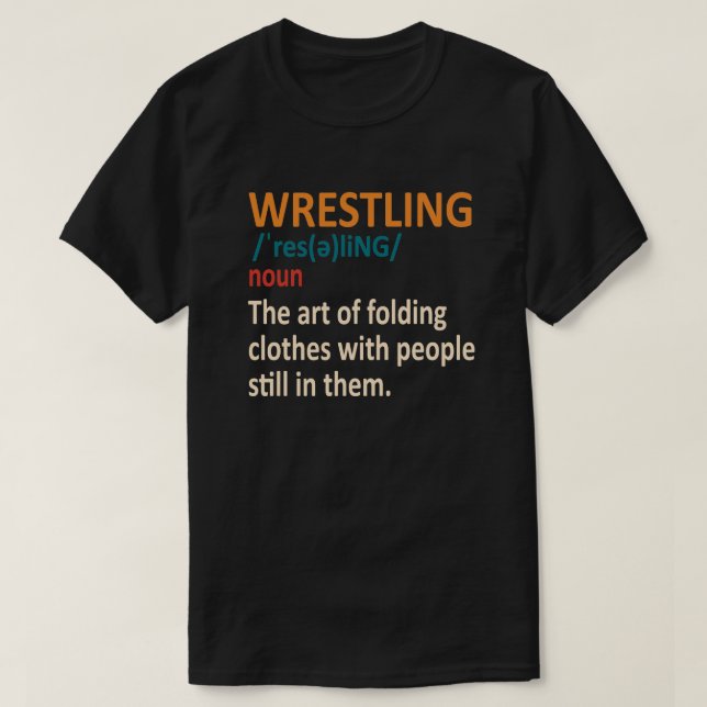 Funny brottningsdefinition,Wrestler Gift T Shirt (Design framsida)