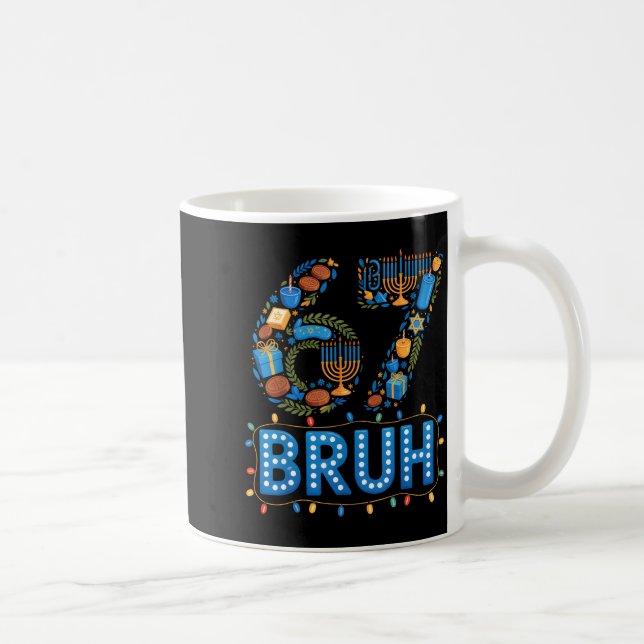 Funny Bruh 67 Six Seven Meme Hanukkah Lights Jewis Kaffemugg (Höger)