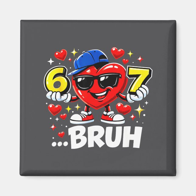 Funny Bruh 67 Six Seven Meme Valentine Heart Dabbi Magnet (Framsidan)