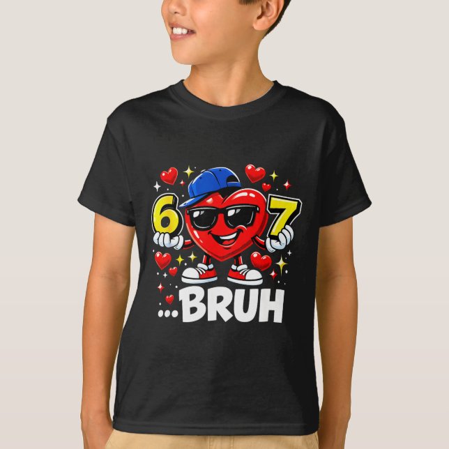 Funny Bruh 67 Six Seven Meme Valentine Heart Dabbi T Shirt (Framsida)