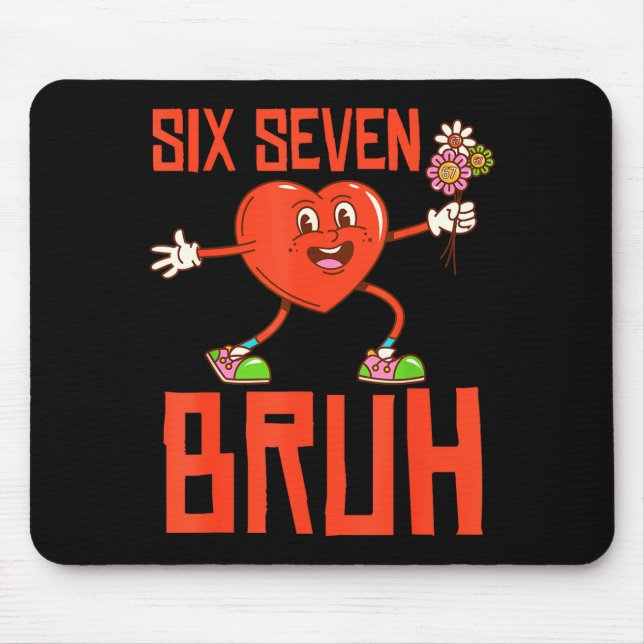 Funny Bruh 67 Valentine Six Seven Meme Gen Alpha B Musmatta (Framsidan)