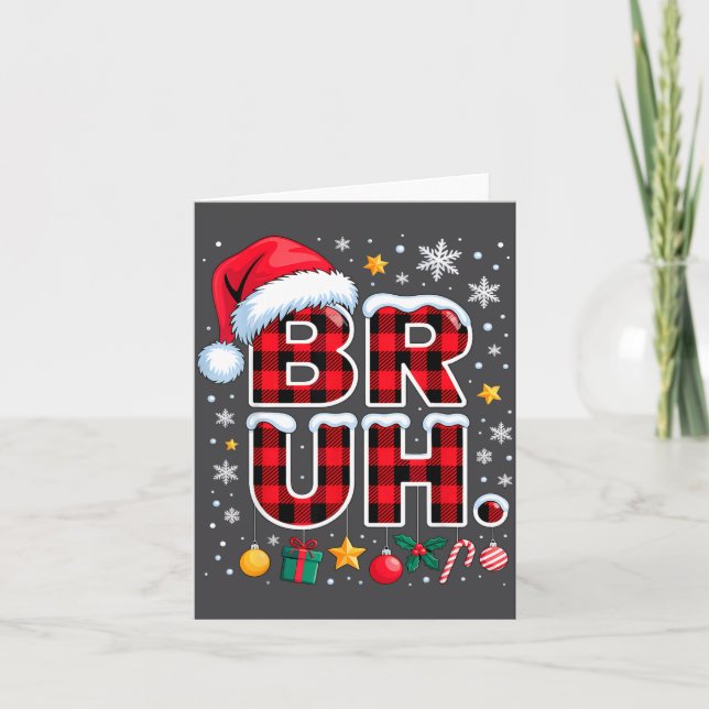 Funny Bruh Christmas Plaid  Kort (Framsida)
