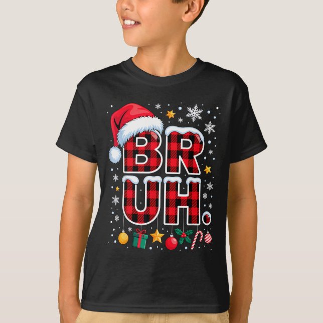 Funny Bruh Christmas Plaid  T Shirt (Framsida)